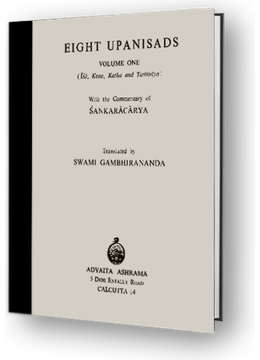 Eight Upanishads - Translation by Gambhirananda - Volume 1